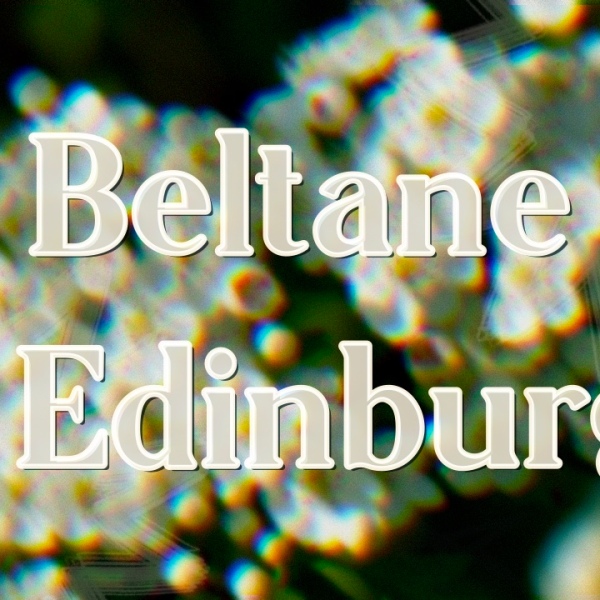 Beltane 2024 in Edinburgh